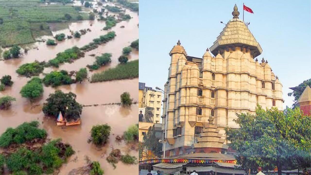 सिध्दीविनायक मंदीर न्यासाकडून पुरग्रस्तांना 10 कोटींची मदत; निर्णयाचे सर्व स्तरांतून कौतुक