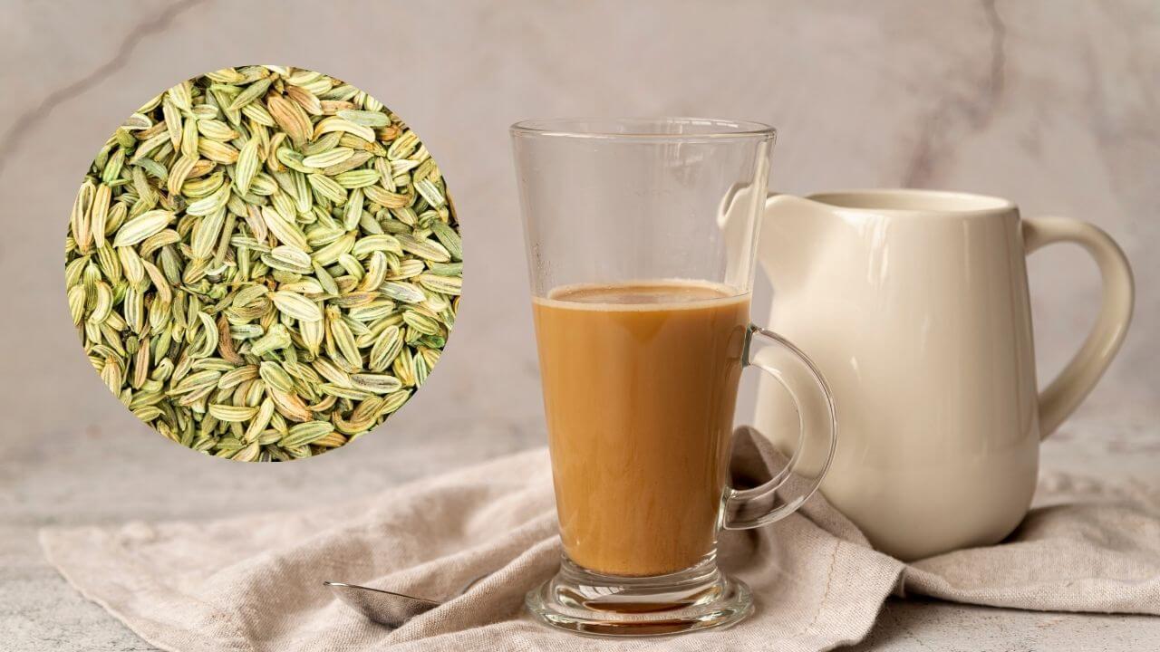 दुधाच्या चहामध्ये नक्की घाला बडीशेप, आरोग्याला मिळतील जबरदस्त फायदे