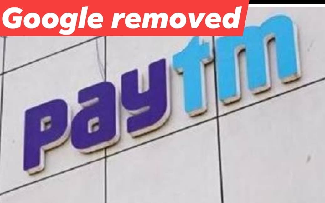 Google ने प्ले स्टोर से हटाया Paytm ऐप, पॉलिसी उल्लंघन का आरोप