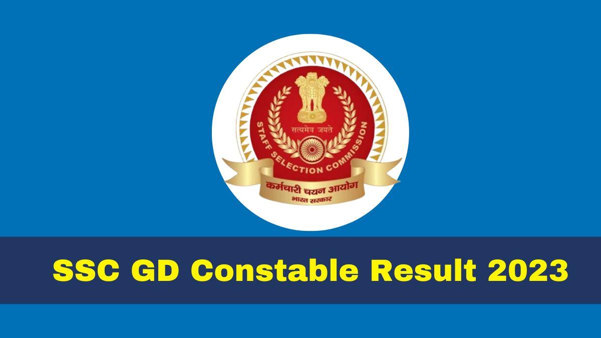 आज जारी हो सकता हैं SSC GD कॉन्स्टेबल का रिजल्ट, ऐसे करें चेक
