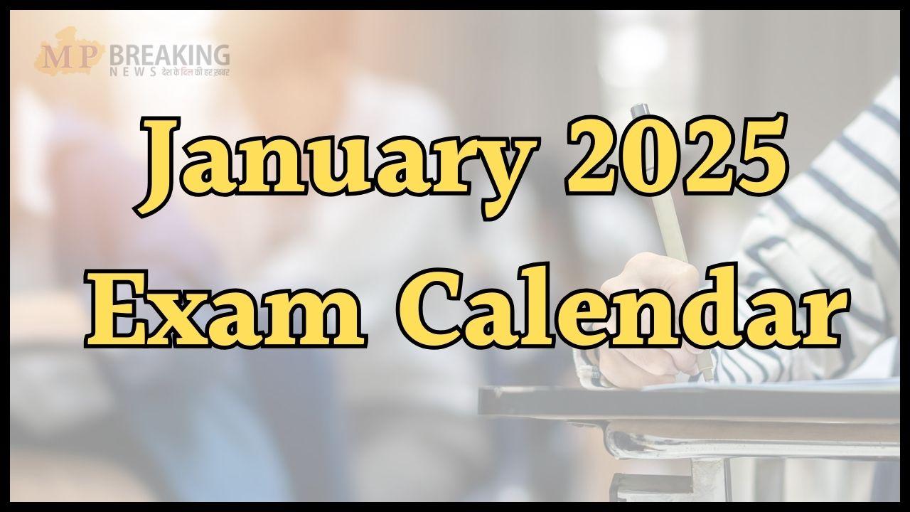 Exam Calendar: जनवरी में आयोजित होगी कई बड़ी परीक्षाएं, लिस्ट में यूजीसी नेट और SSC CGL शामिल, नोट कर लें तारीख, जानें डिटेल 