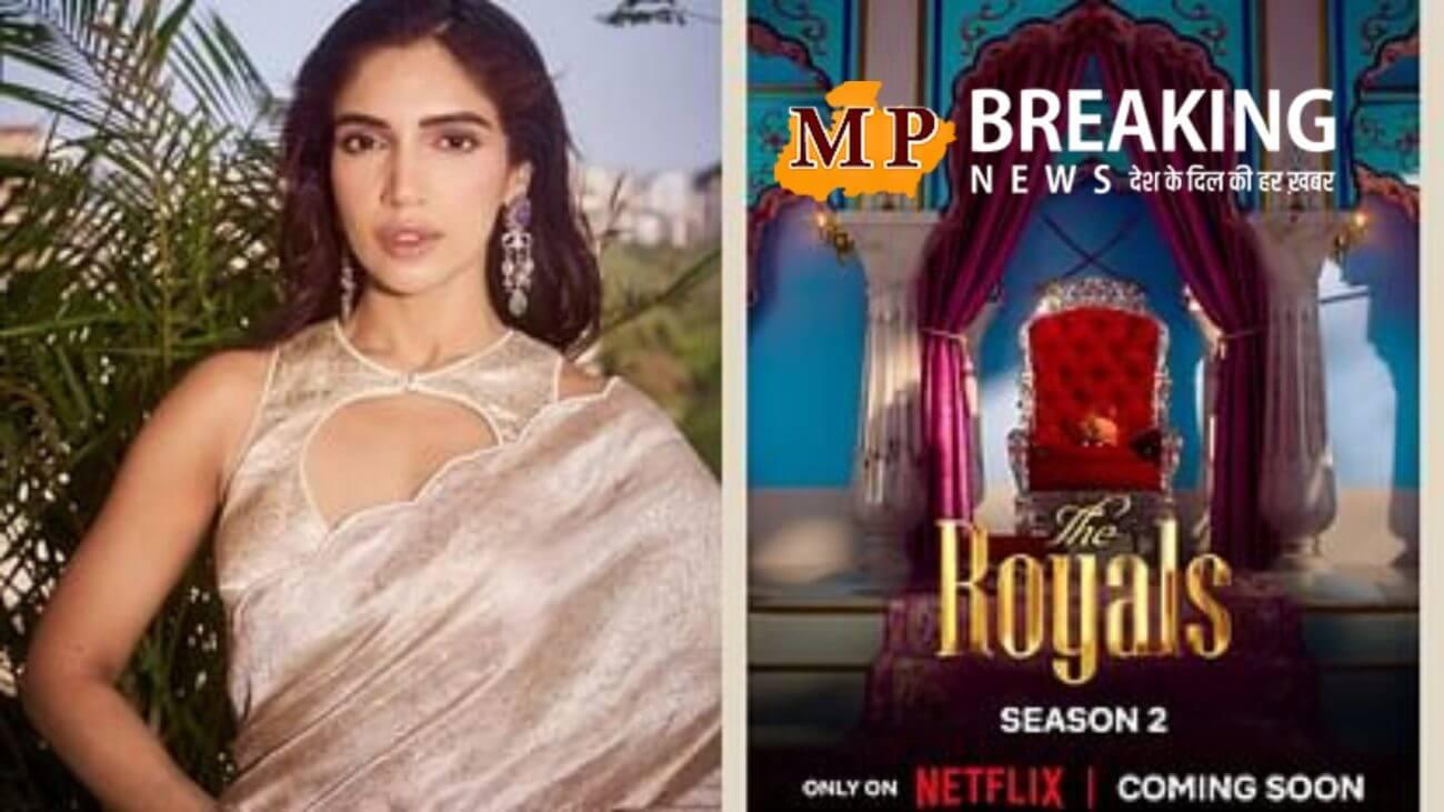 नेटफ्लिक्स ने द रॉयल्स के सीजन 2 का ऐलान किया, लेकिन भूमि पेडनेकर को लेकर नाराज हो गए दर्शक, जानिए क्या है वजह!