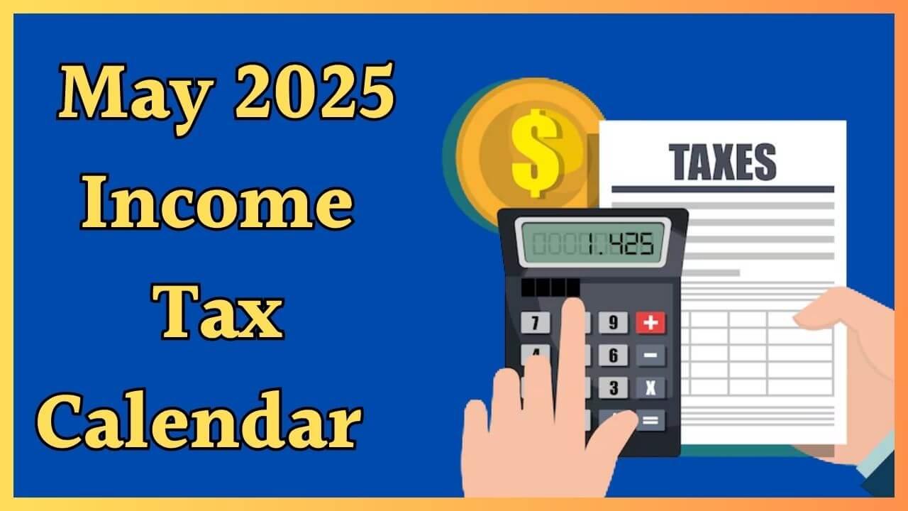 टैक्सपेयर्स ध्यान दें, मई में इनकम टैक्स से जुड़े ये 12 काम निपटाना जरूरी, खत्म हो जाएगी डेडलाइन, नोट कर लें डेट, देखें खबर 