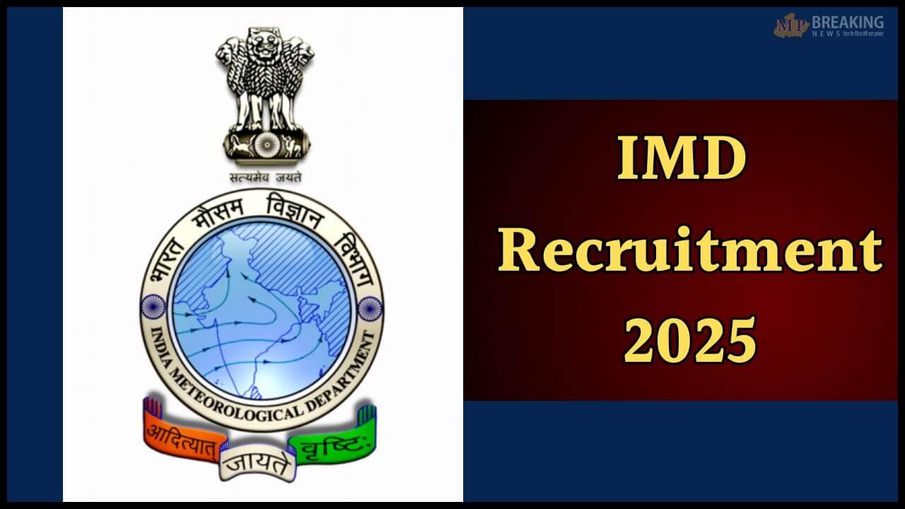 भारत मौसम विज्ञान विभाग ने निकाली 134 पदों पर भर्ती, 14 दिसंबर तक करें ऑनलाइन आवेदन 