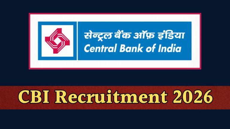 सेंट्रल बैंक ऑफ इंडिया ने निकाली 350 पदों पर भर्ती, आवेदन शुरू, जानें पात्रता और चयन प्रक्रिया