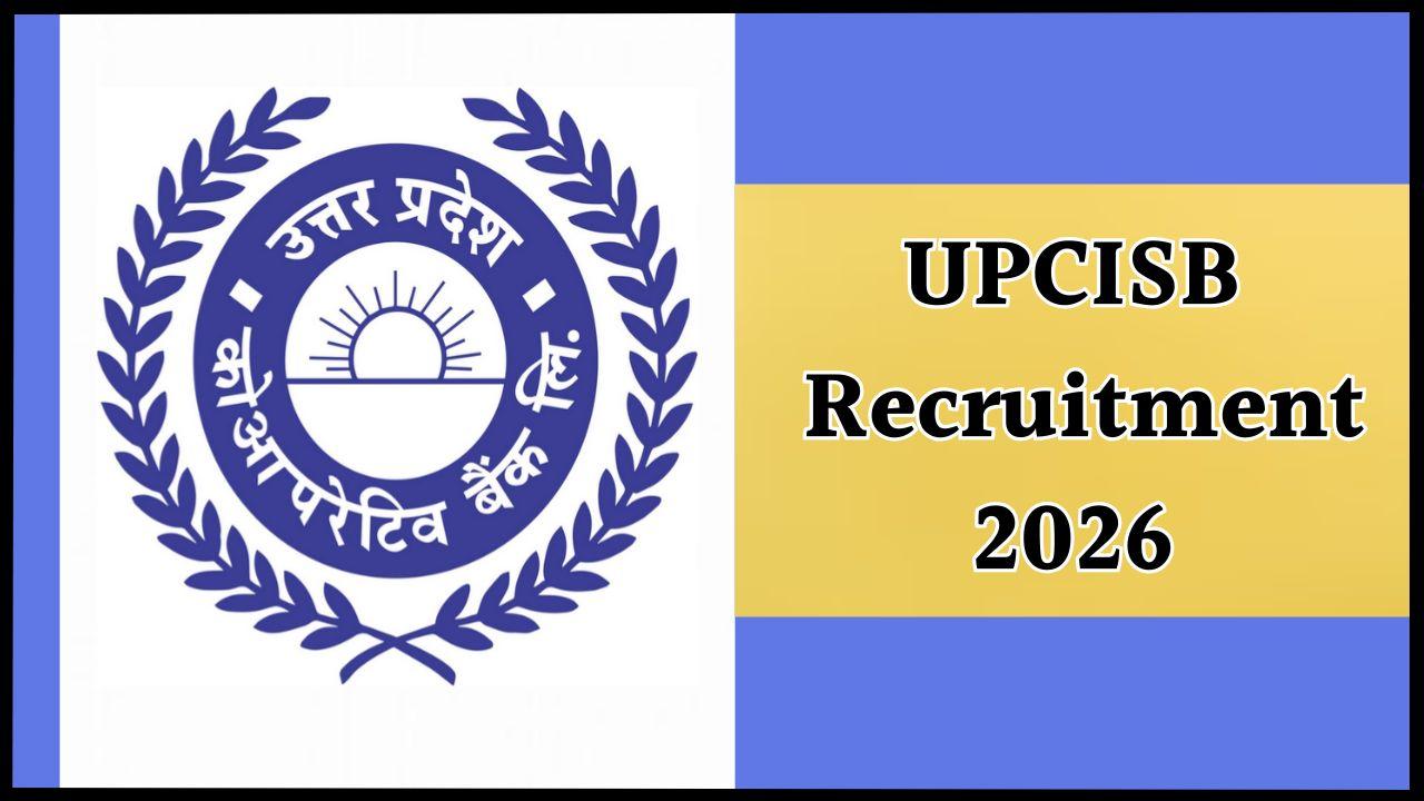 UPCISB ने निकाली बंपर भर्ती, 2085 पद खाली, 15 मई तक करें आवेदन, जानें डिटेल