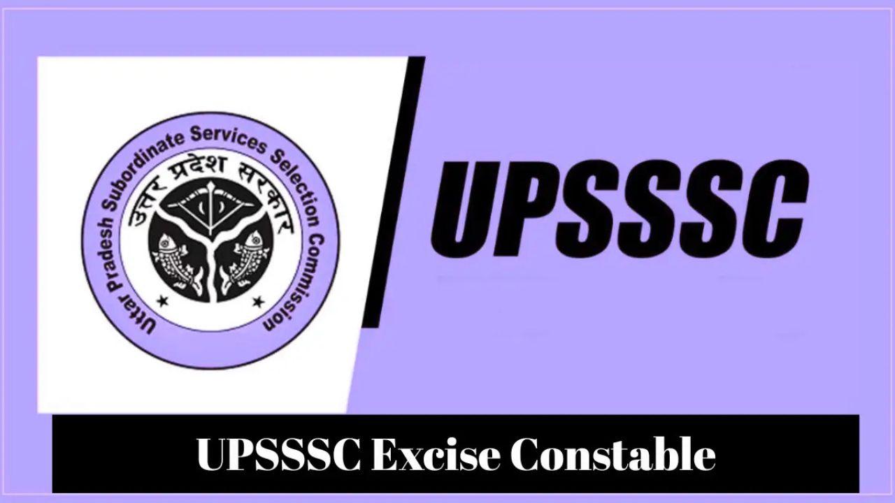 UPSSSC Excise Constable Vacancy 2026: आबकारी सिपाही के पदों पर निकली भर्ती, जानें आवेदन करने की तारीख और पात्रता