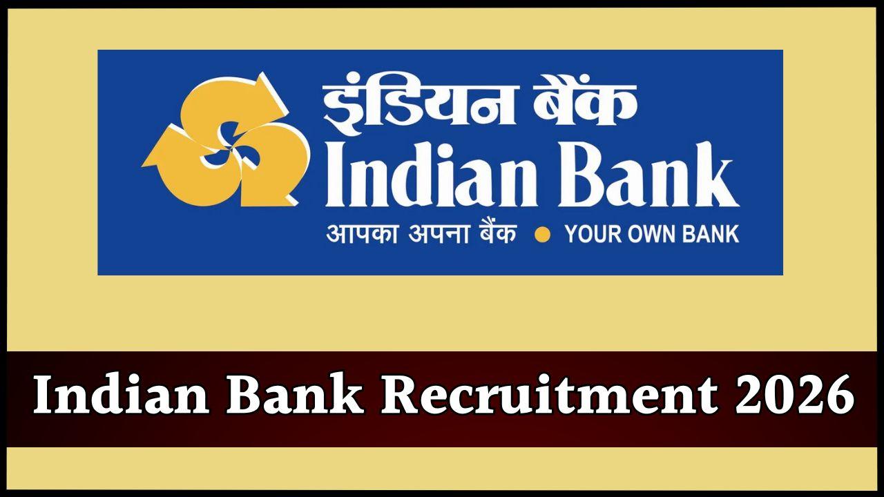 इंडियन बैंक ने निकाली 350 पदों पर भर्ती, 28 अप्रैल तक करें आवेदन, जानें पात्रता और चयन प्रक्रिया