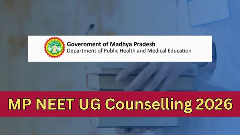 MP NEET UG काउंसलिंग 2026 राउंड-1 का शेड्यूल जारी, 5 अगस्त से आवेदन शुरू, जानें डिटेल
